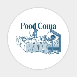 Food Coma Magnet